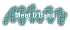 Meet D'Band